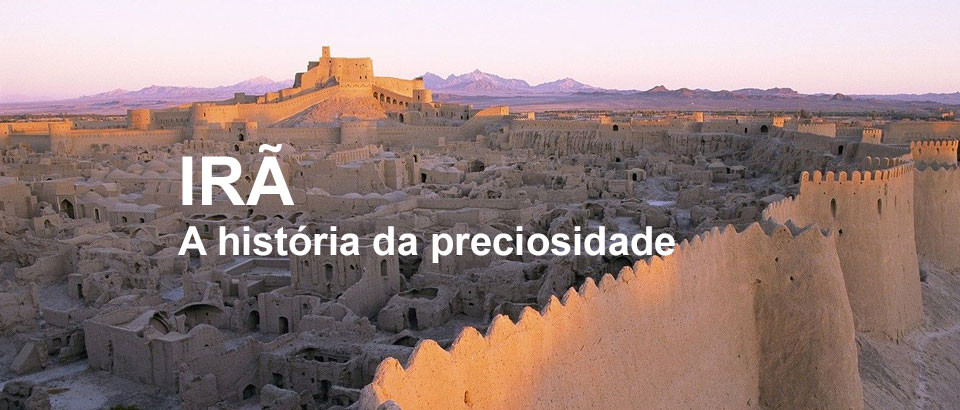 IRÃ | A HISTÓRIA DA PRECIOSIDADE