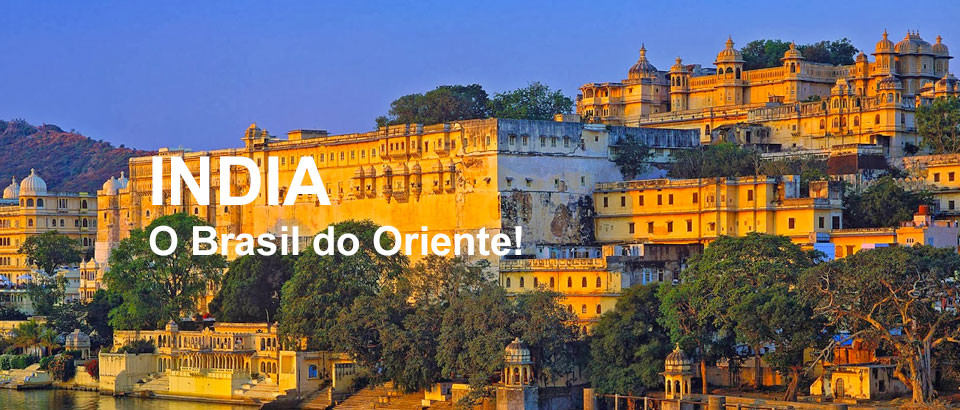 ÍNDIA | O BRASIL DO ORIENTE